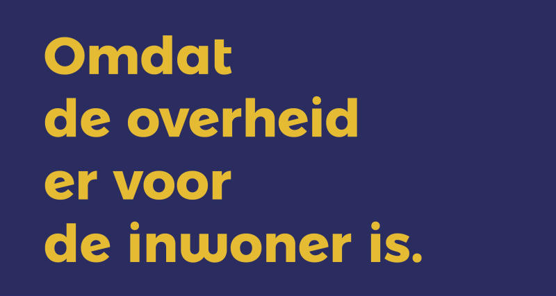samenwerkingsorganisatie: omdat de overheid er voor de inwoner is